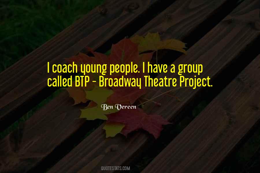 Quotes About Broadway Theatre #635598