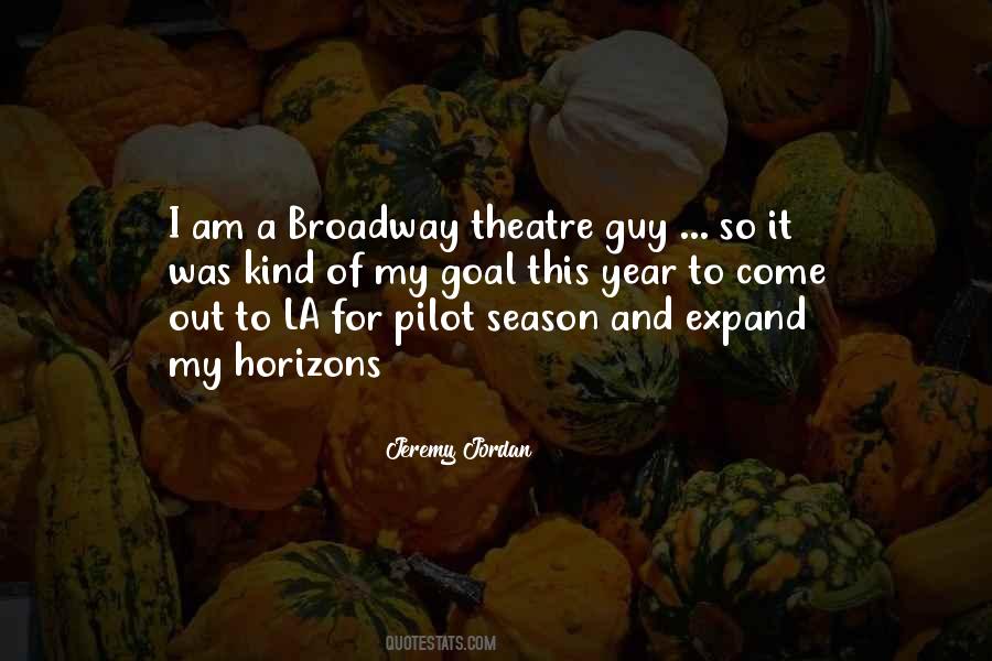 Quotes About Broadway Theatre #661849