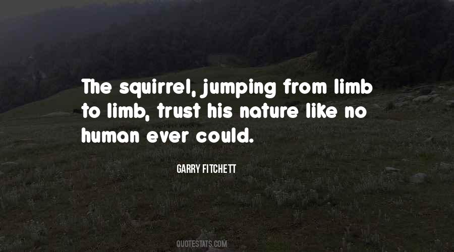 Go Out On A Limb Quotes #222697