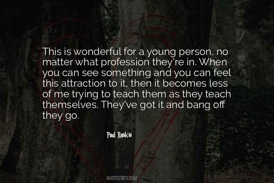 As They See It Quotes #186012