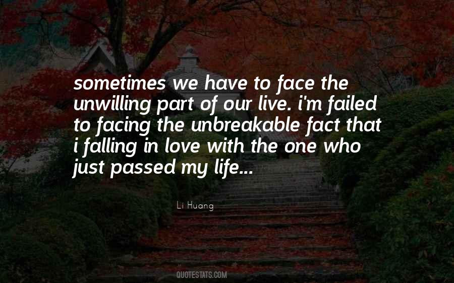 Quotes About Facing Life #78534