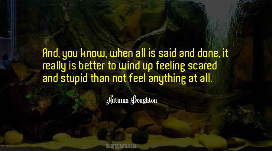 Quotes About Not Feeling Anything #225288