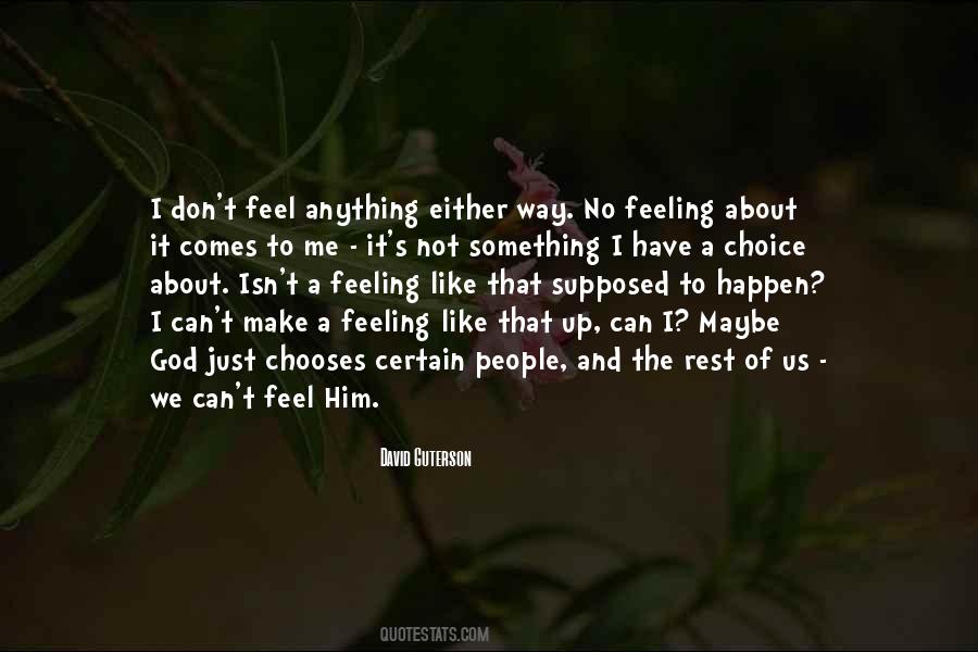 Quotes About Not Feeling Anything #800895