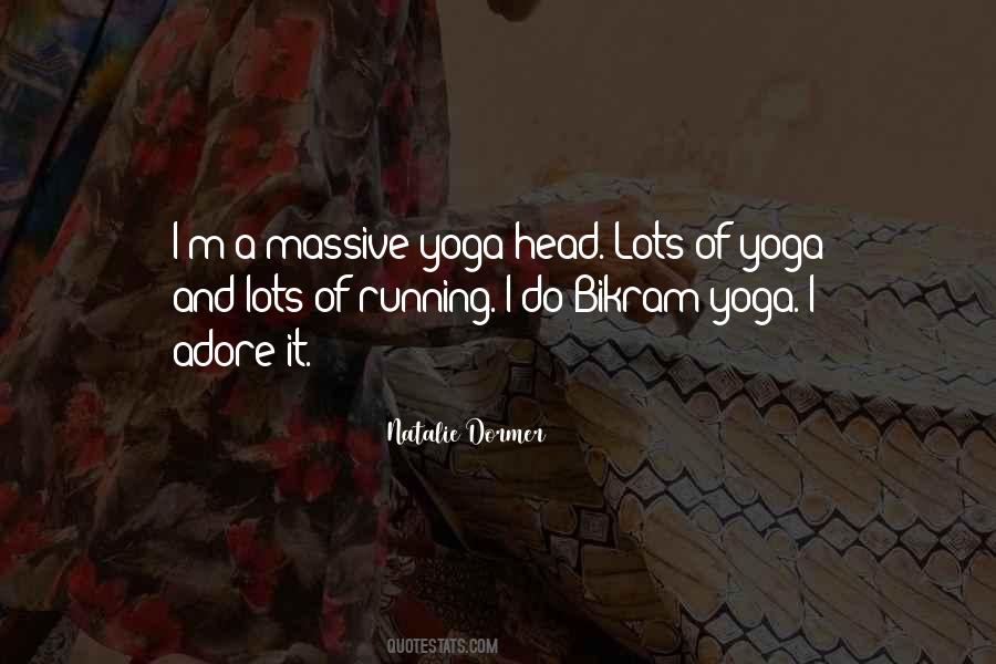 Quotes About Bikram Yoga #1394516