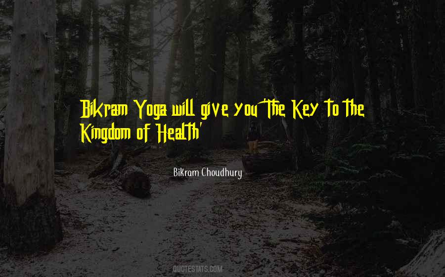 Quotes About Bikram Yoga #325677