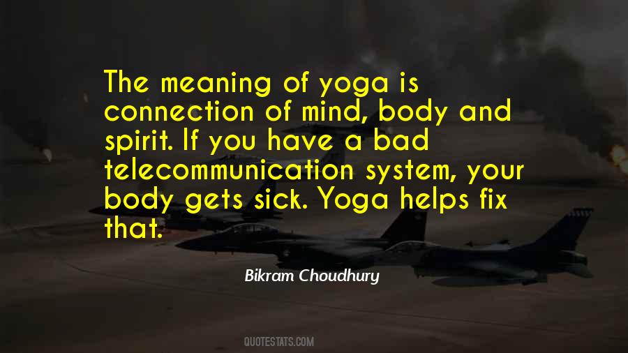 Quotes About Bikram Yoga #335075