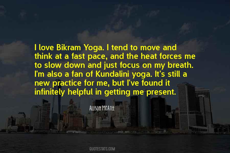 Quotes About Bikram Yoga #392049