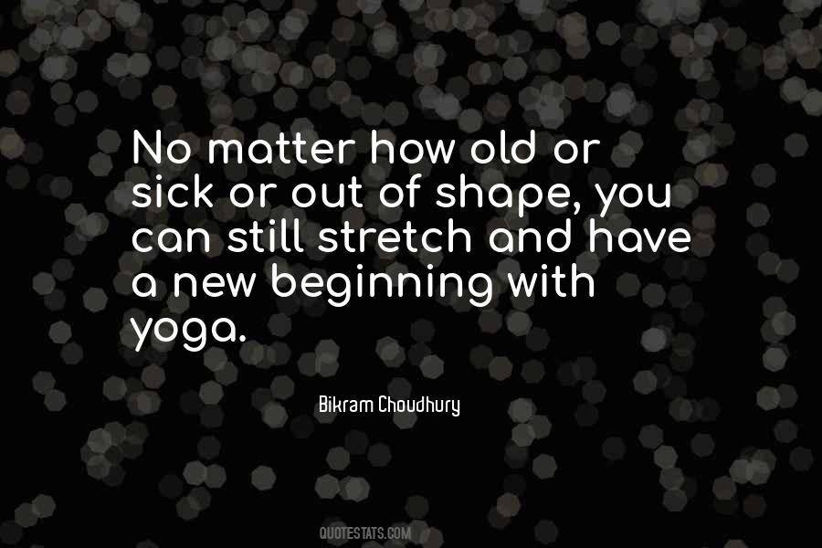 Quotes About Bikram Yoga #575542