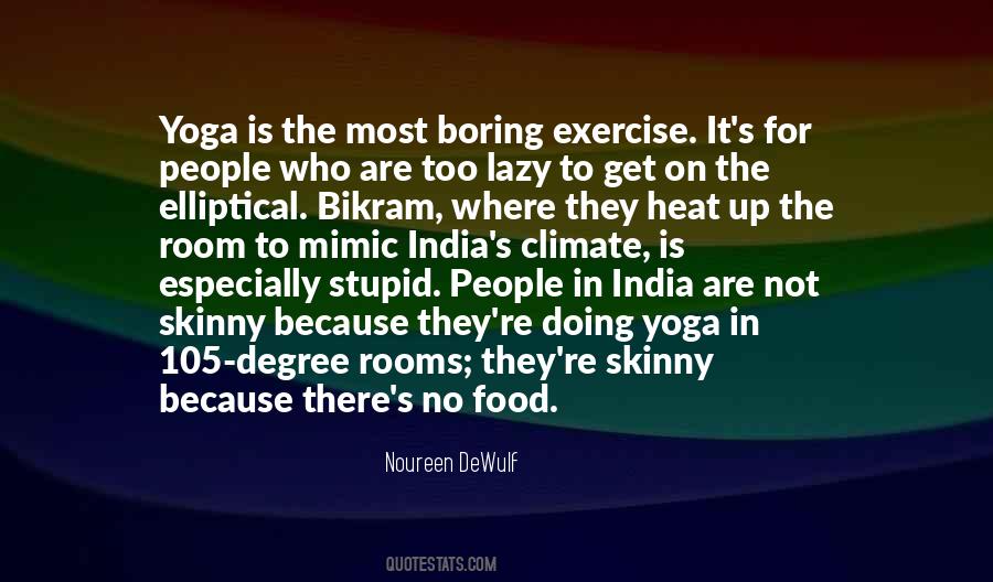 Quotes About Bikram Yoga #801432