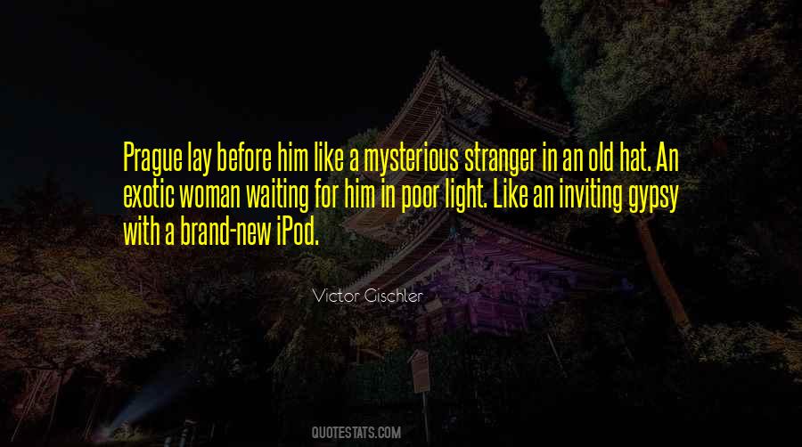 Mysterious Stranger Quotes #534488