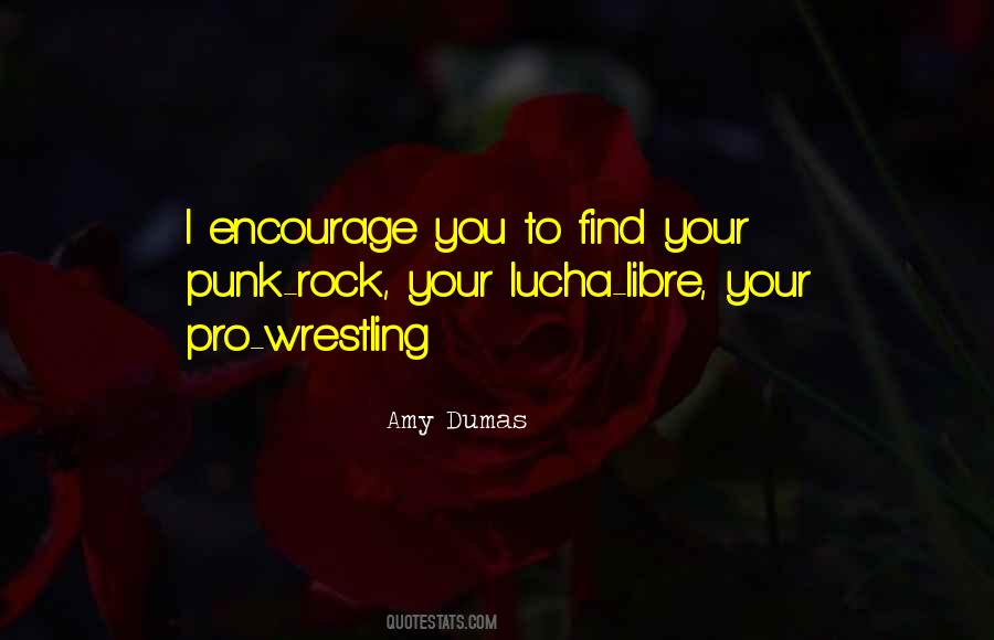 Quotes About Lucha Libre #216651