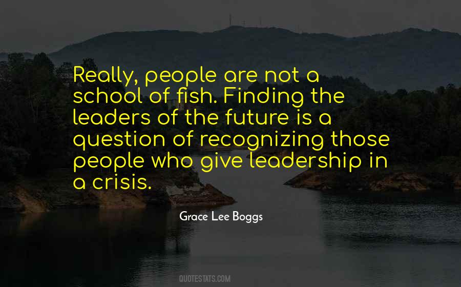 Quotes About Crisis Leadership #17327