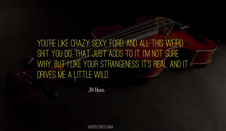 Your Strangeness Quotes #967784