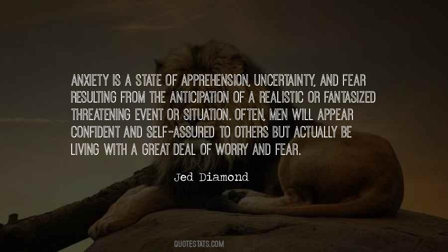 Quotes About Uncertainty And Fear #1039550