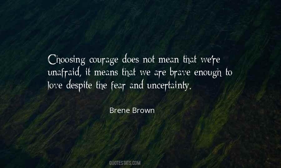 Quotes About Uncertainty And Fear #1733638