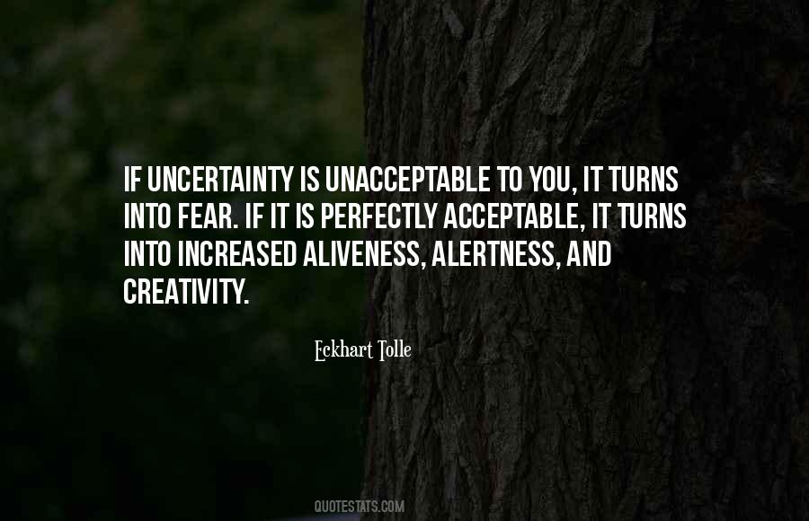 Quotes About Uncertainty And Fear #53032