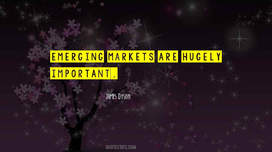 Quotes About Emerging Markets #515246