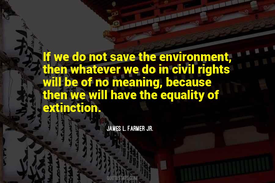 Quotes About How To Save The Environment #1446437