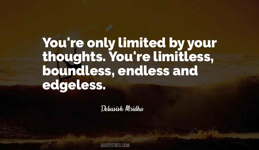 Quotes About Limitless #1269390