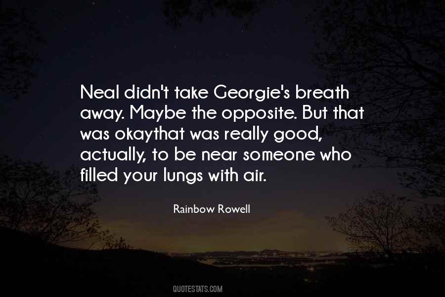 Quotes About Take Your Breath Away #660065