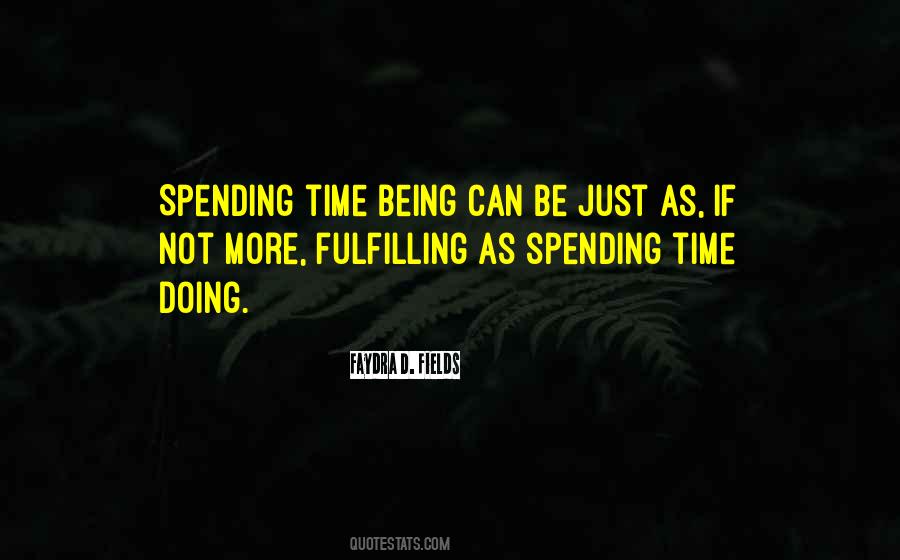 Quotes About Spending Time #1233938