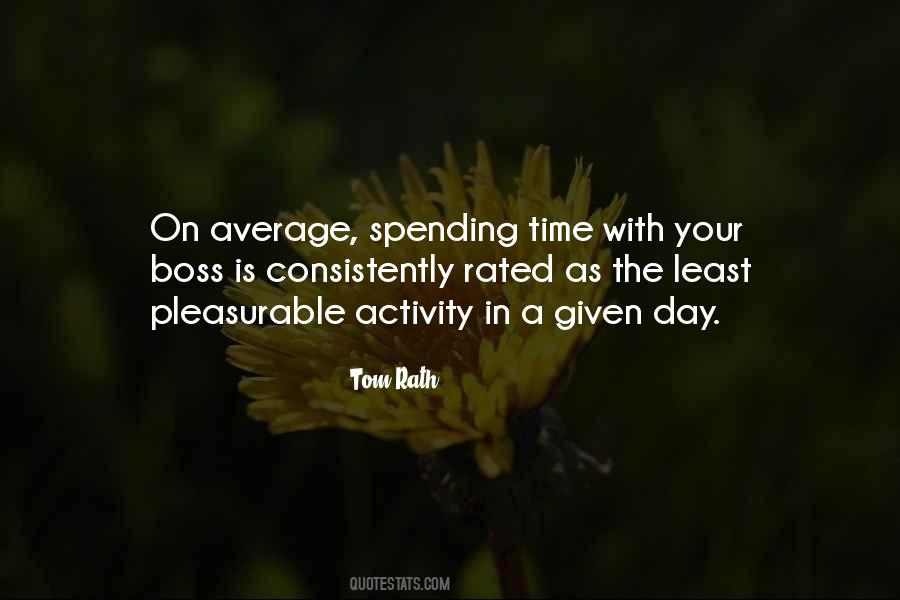 Quotes About Spending Time #884143