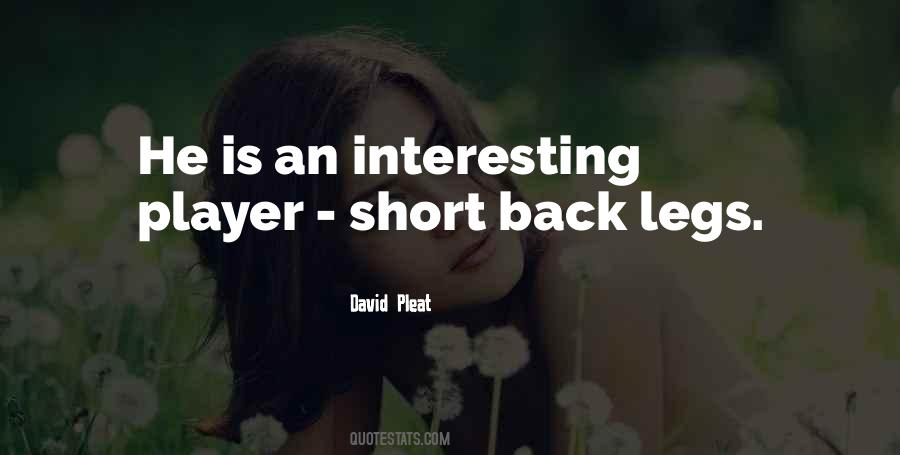 Quotes About Short Legs #1651096