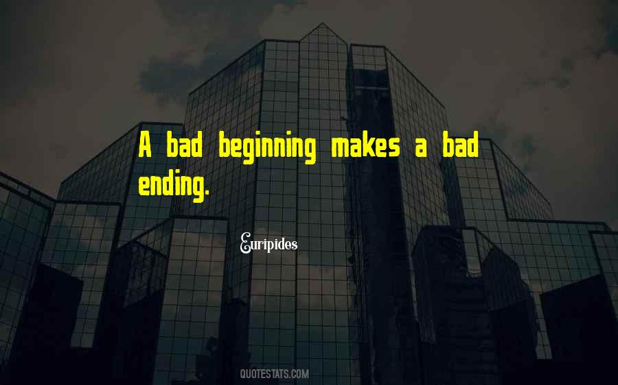 Bad Beginning Quotes #1759746