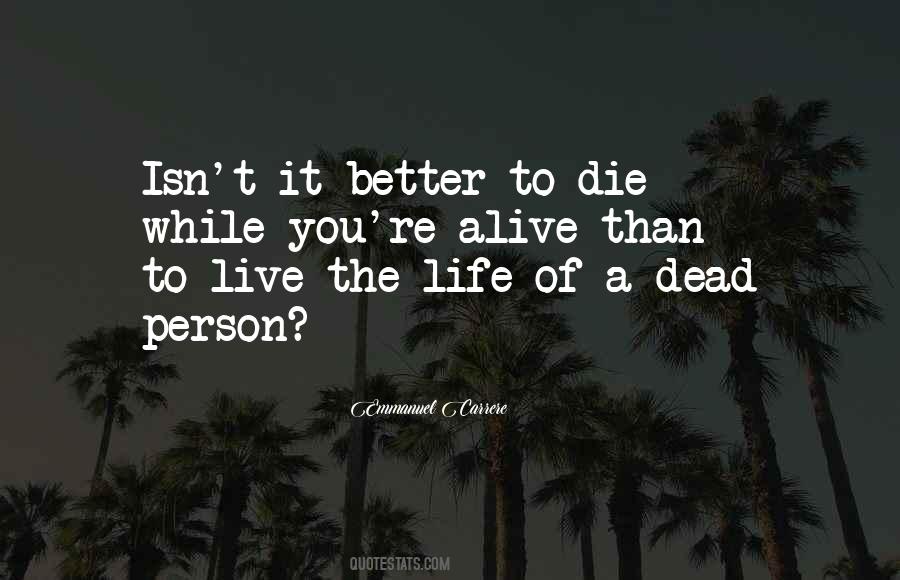 Quotes About A Person Who Is Dead #153560