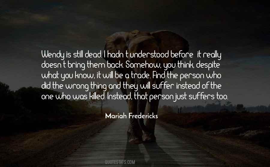 Quotes About A Person Who Is Dead #226852