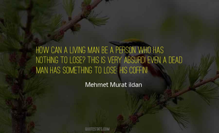 Quotes About A Person Who Is Dead #290499