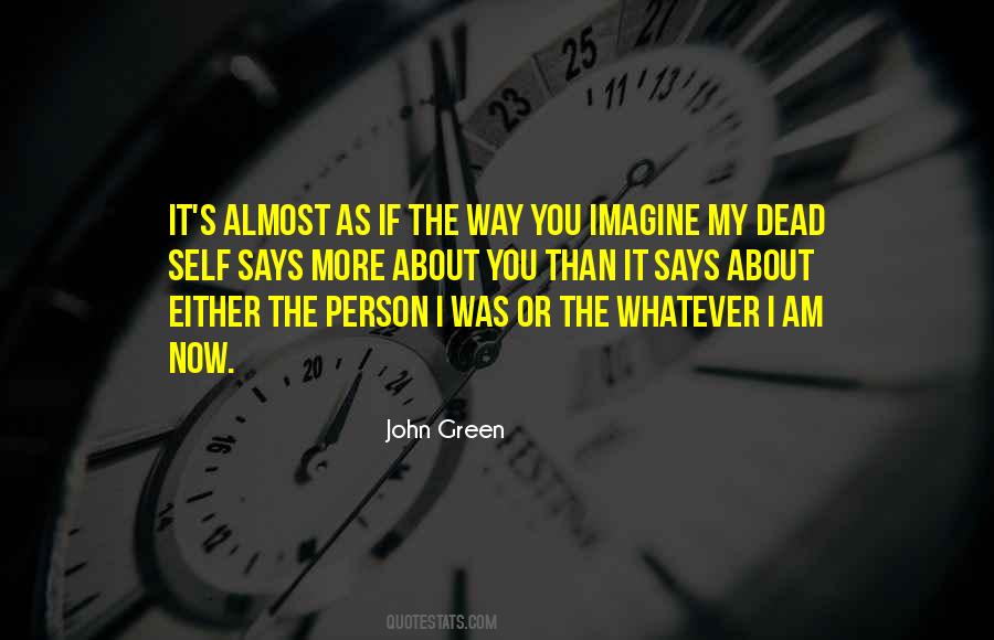 Quotes About A Person Who Is Dead #85343