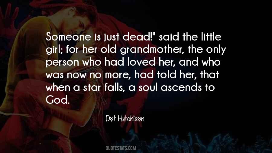 Quotes About A Person Who Is Dead #898290