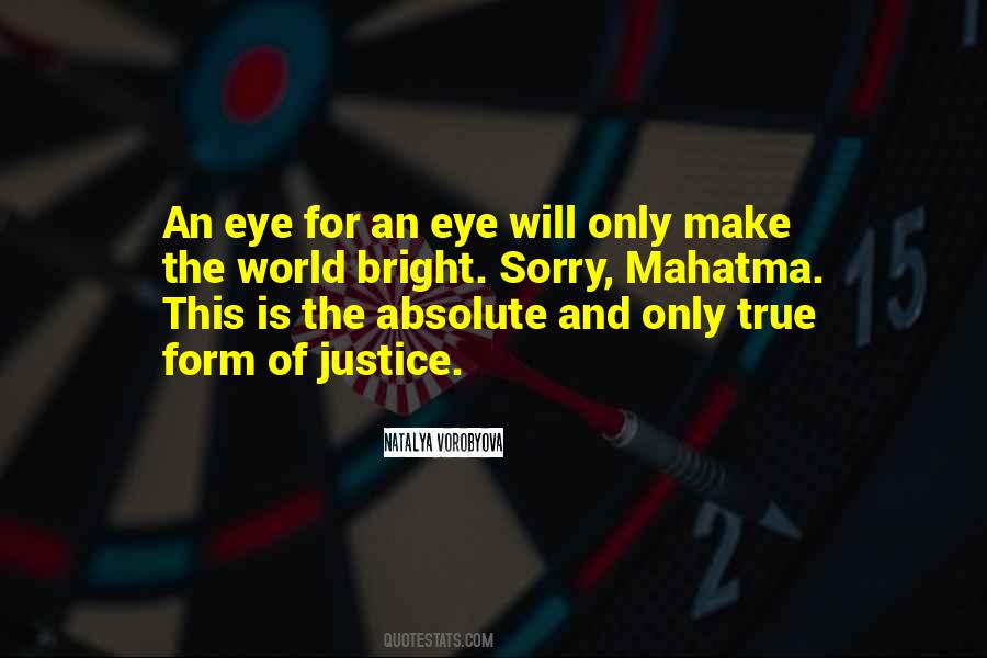 Eye For Eye Quotes #8603