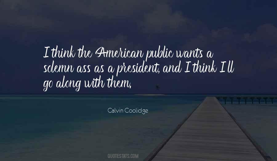 President Calvin Coolidge Quotes #875923