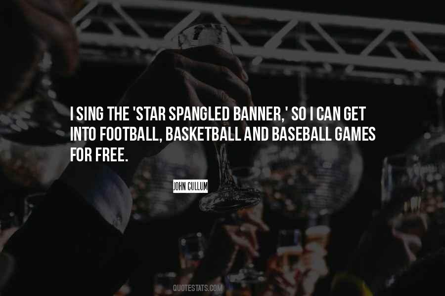 Spangled Banner Quotes #1420782