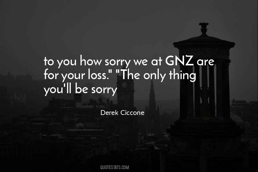 Quotes About Sorry For Your Loss #1352691