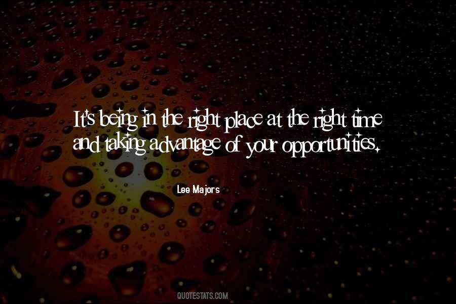 Quotes About Taking Advantage Of Opportunities #335665