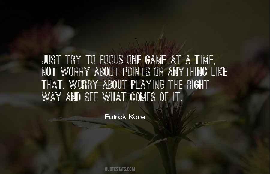 Quotes About Playing The Game Right #1099726