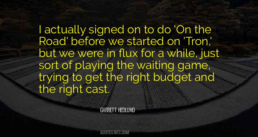 Quotes About Playing The Game Right #1141083