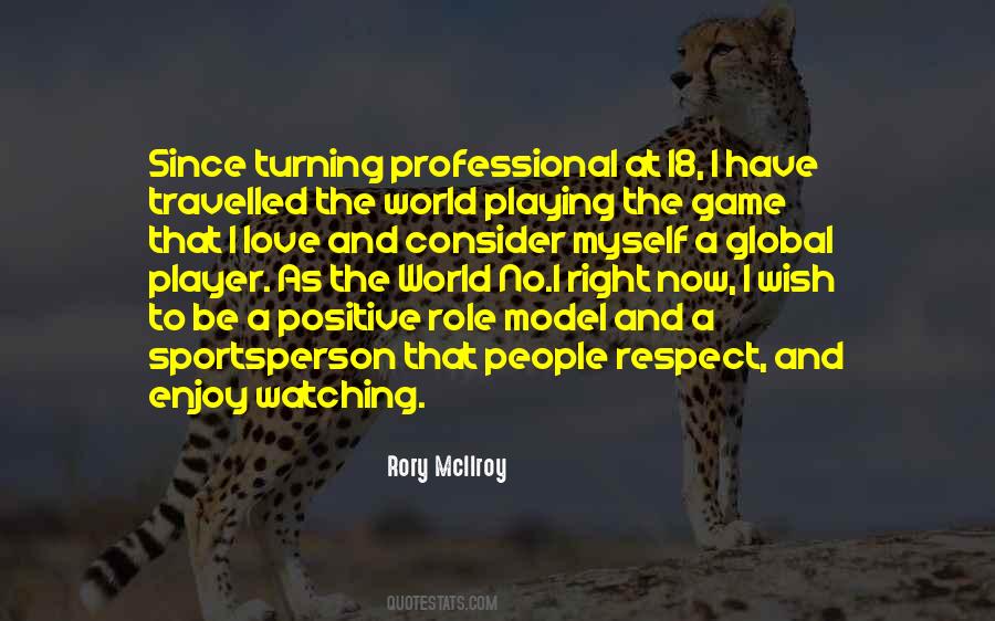 Quotes About Playing The Game Right #1205757