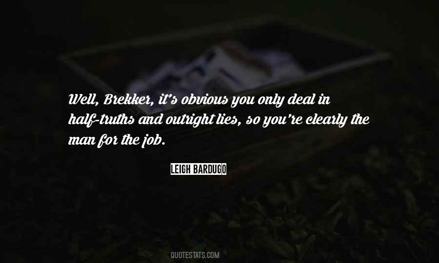 Outright Lies Quotes #956082
