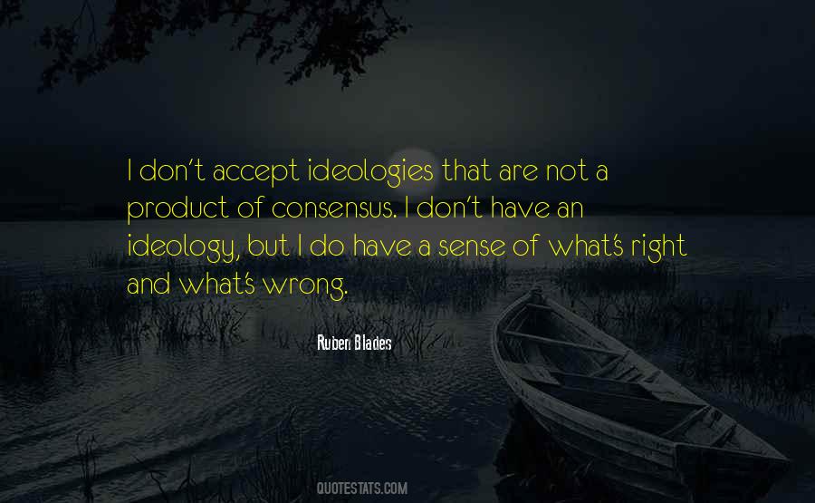 Quotes About Ideology #1003497