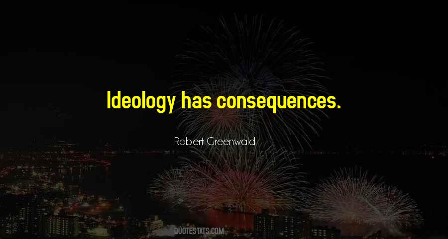 Quotes About Ideology #1198741