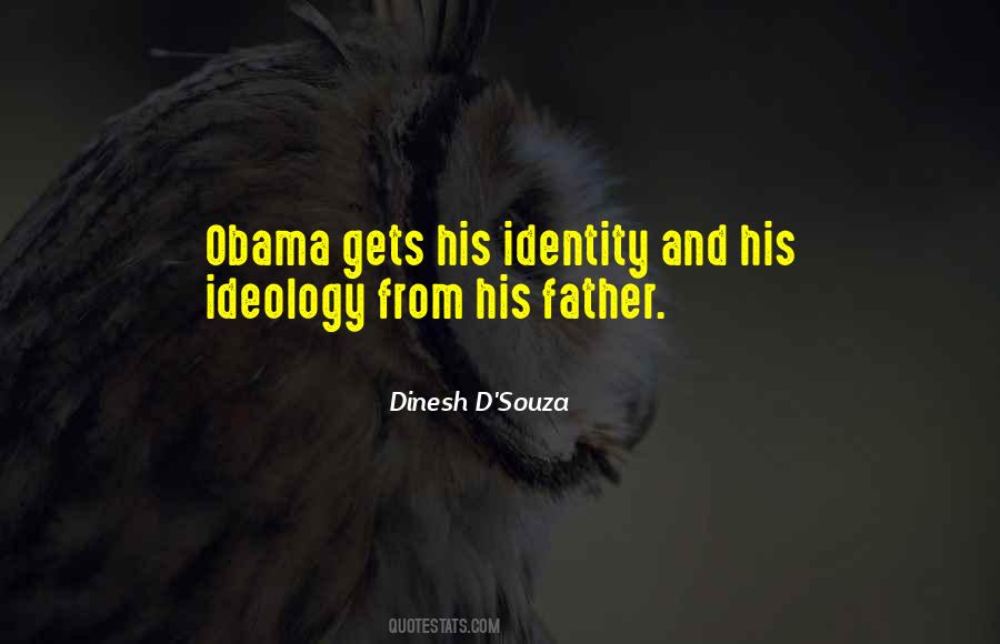 Quotes About Ideology #1326295