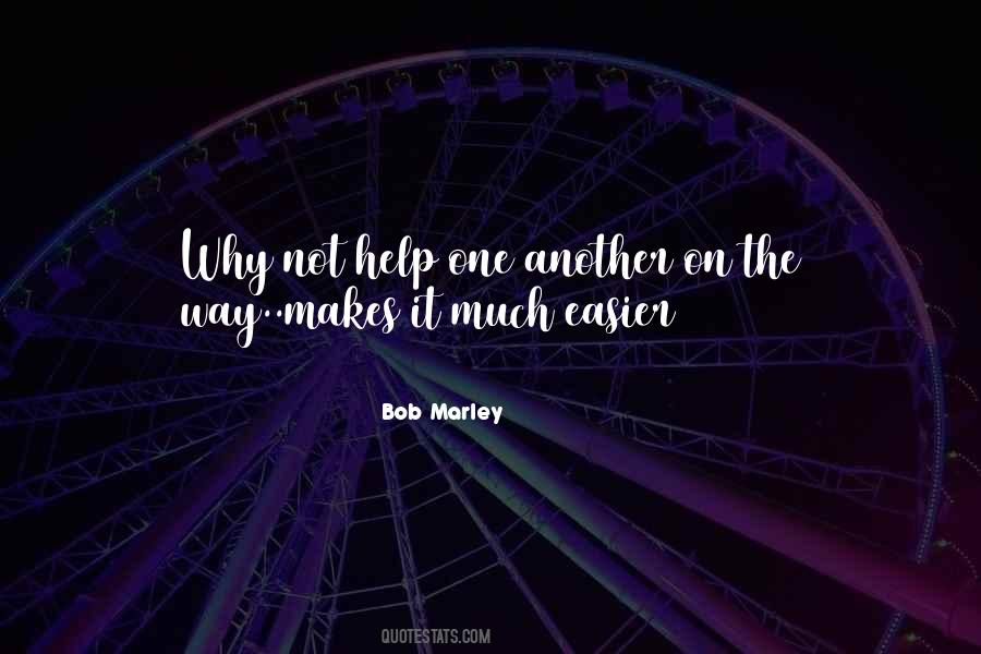 Quotes About Helping One Another #1871232