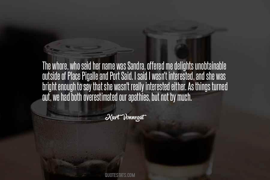 Quotes About Sandra #1505815