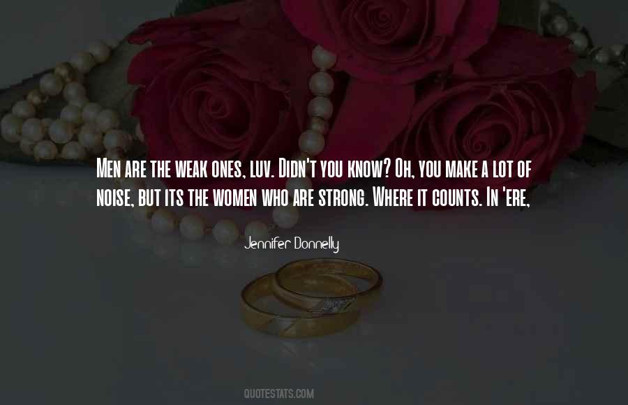 Weak Women Quotes #784908