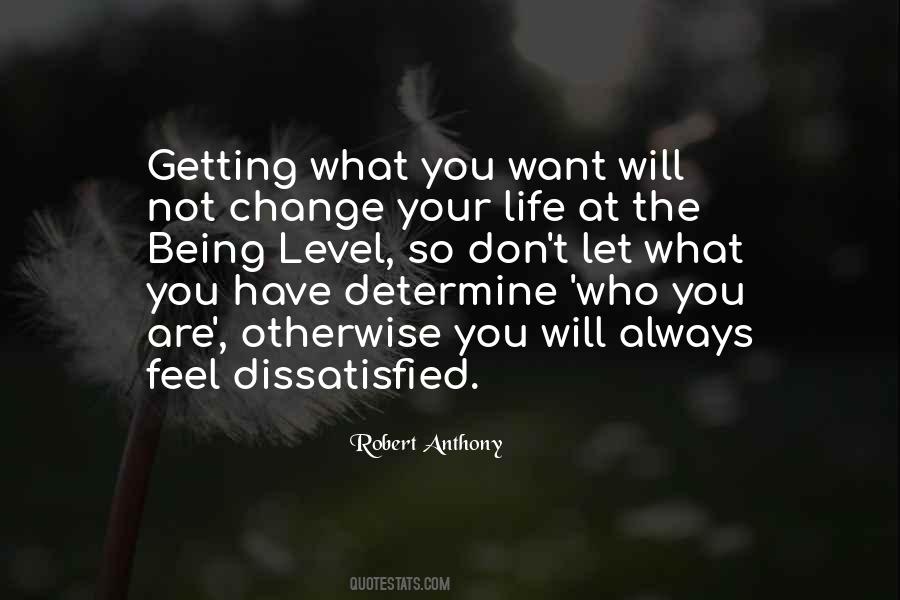 Quotes About Not Getting What You Want In Life #24247