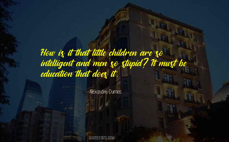 Intelligent Children Quotes #465393